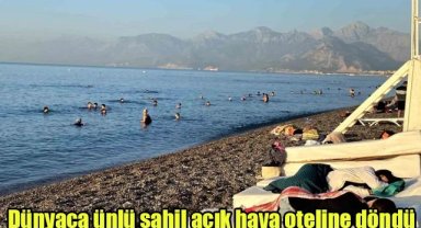 Dünyaca ünlü sahil açık hava oteline döndü