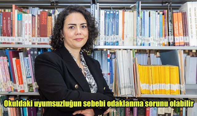 Okuldaki uyumsuzluğun sebebi odaklanma sorunu olabilir