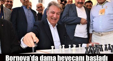 Bornova’da dama heyecanı başladı