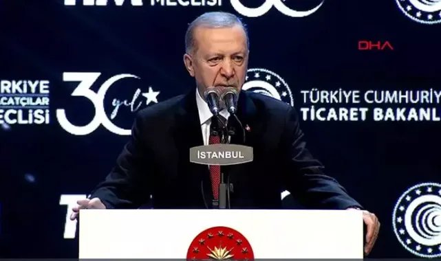 Erdoğan: Son 12 aylık ihracatımız 254,8 milyar dolar