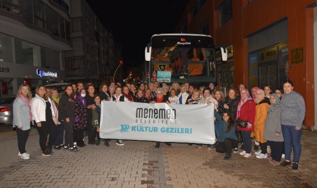 Menemen Belediyesi’nden kültür gezileri zamanı