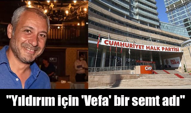 "Yıldırım için 'Vefa' bir semt adı"
