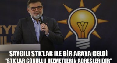 AK Parti İzmir İl Başkanı Bilal Saygılı: STK’lar gönüllü hizmetin adresleridir