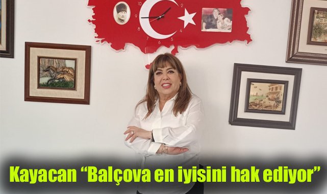 Kayacan "Balçova en iyisini hak ediyor"