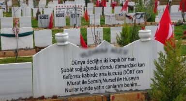 Depremde ölenlerin mezar taşlarındaki her bir yazı hüzne boğuyor