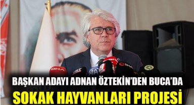 Adnan Öztekin'den Buca'da sokak hayvanları projesi