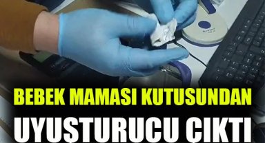Bebek maması kutusundan uyuşturucu çıktı