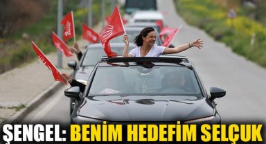 Filiz Ceritoğlu Sengel: Benim hedefim Selçuk