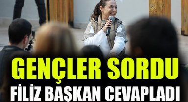 Gençler sordu Filiz Başkan cevapladı