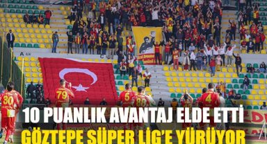 Göztepe Süper Lig'e yürüyor: 10 puanlık avantaj yakaladı