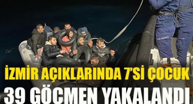 İzmir açıklarında 7'si çocuk 39 göçmen yakalandı