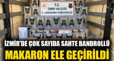 İzmir'de 10 milyon 350 bin adet sahte bandrollü makaron ele geçirildi