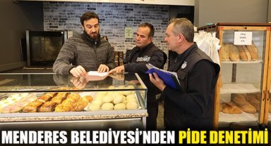Menderes Belediyesi’nden Pide Denetimi