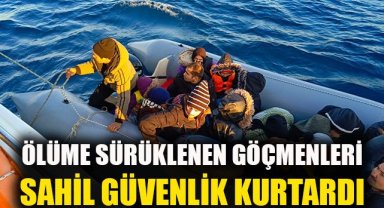 Ölüme sürüklenen göçmenleri, Sahil Güvenlik kurtardı