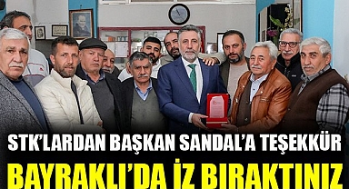 STK'lardan Başkan Sandal'a teşekkür: Bayraklı'da iz bıraktınız