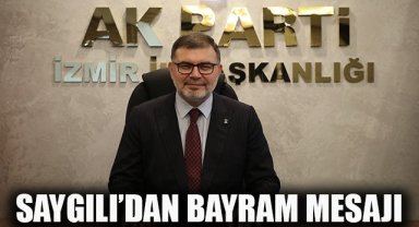 AK Parti İzmir İl Başkanı Bilal Saygılı: İyilik ve güzelliğe kavuştursun