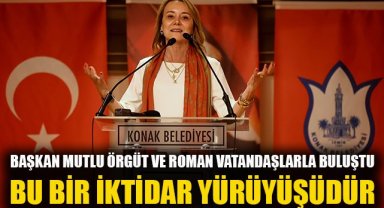 Başkan Mutlu iftarda örgütle, sahurda Romanlarla buluştu