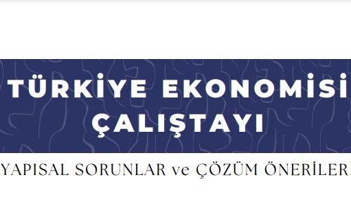 EÜ’den  “Türkiye Ekonomisi: Yapısal Sorunlar ve Çözüm Önerileri” başlıklı çalıştay