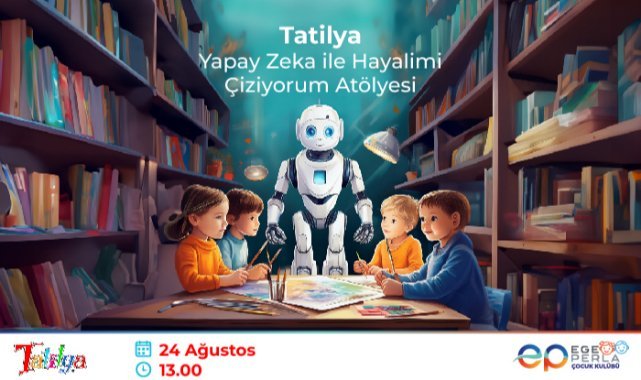 Yapay Zeka ile Renklenen Hayaller EGE PERLA’DA!