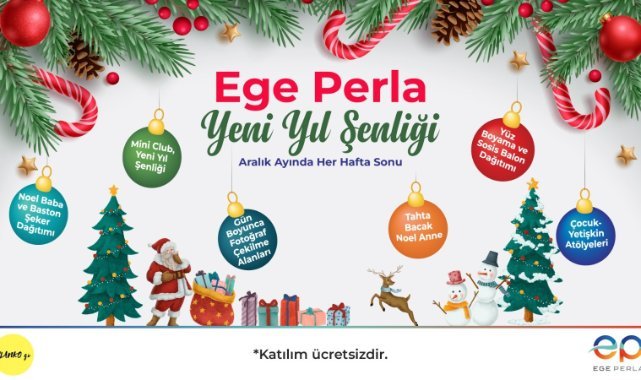 Ege Perla’da Yeni Yıl Şenliği Başlıyor