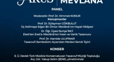Mevlana Celaleddin-i Rumi vefatının 751'inci yılında Ege Üniversitesinde anılacak