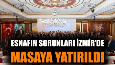 Esnafın sorunları İzmir'de masaya yatırıldı
