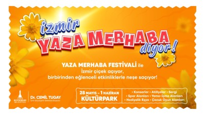 Kültürpark’ta “Yaza Merhaba Festivali” başlıyor