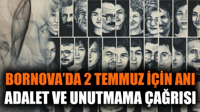 Bornova’da 2 Temmuz için anı, adalet ve unutmama çağrısı