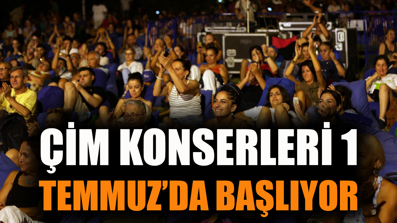 Çim Konserleri 1 Temmuz’da başlıyor
