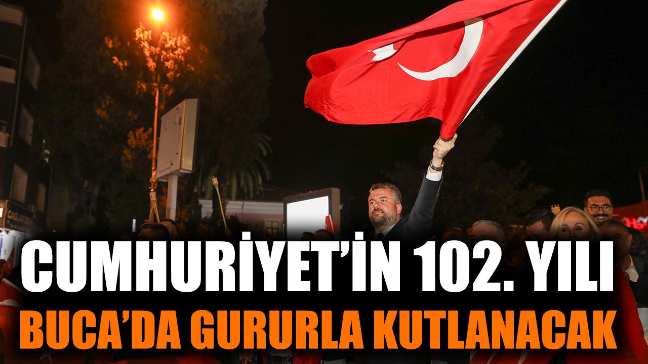 Cumhuriyet’in 102. yılı Buca’da gururla kutlanacak