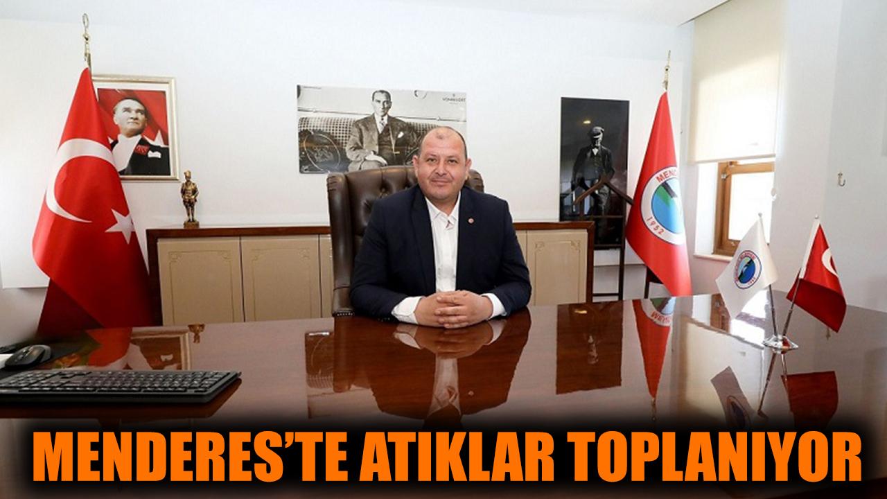 Menderes’te Atıklar Toplanıyor