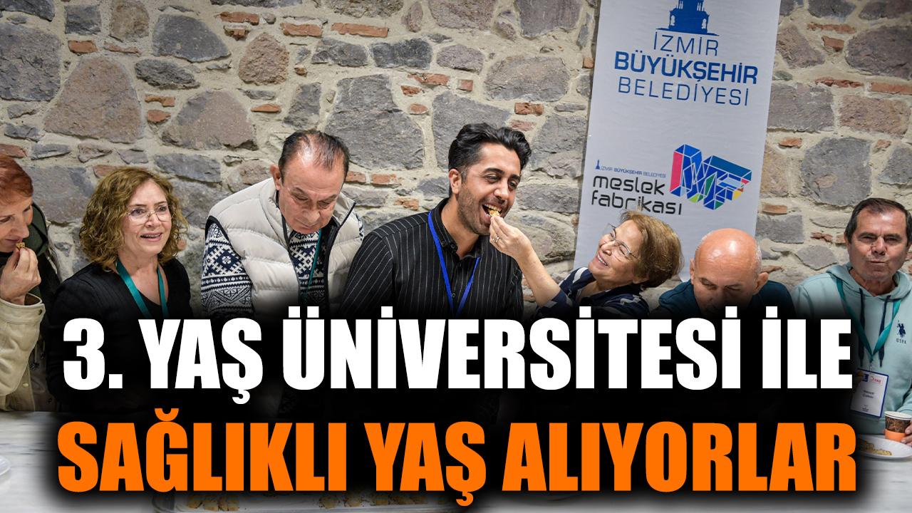 3. Yaş Üniversitesi ile sağlıklı yaş alıyorlar