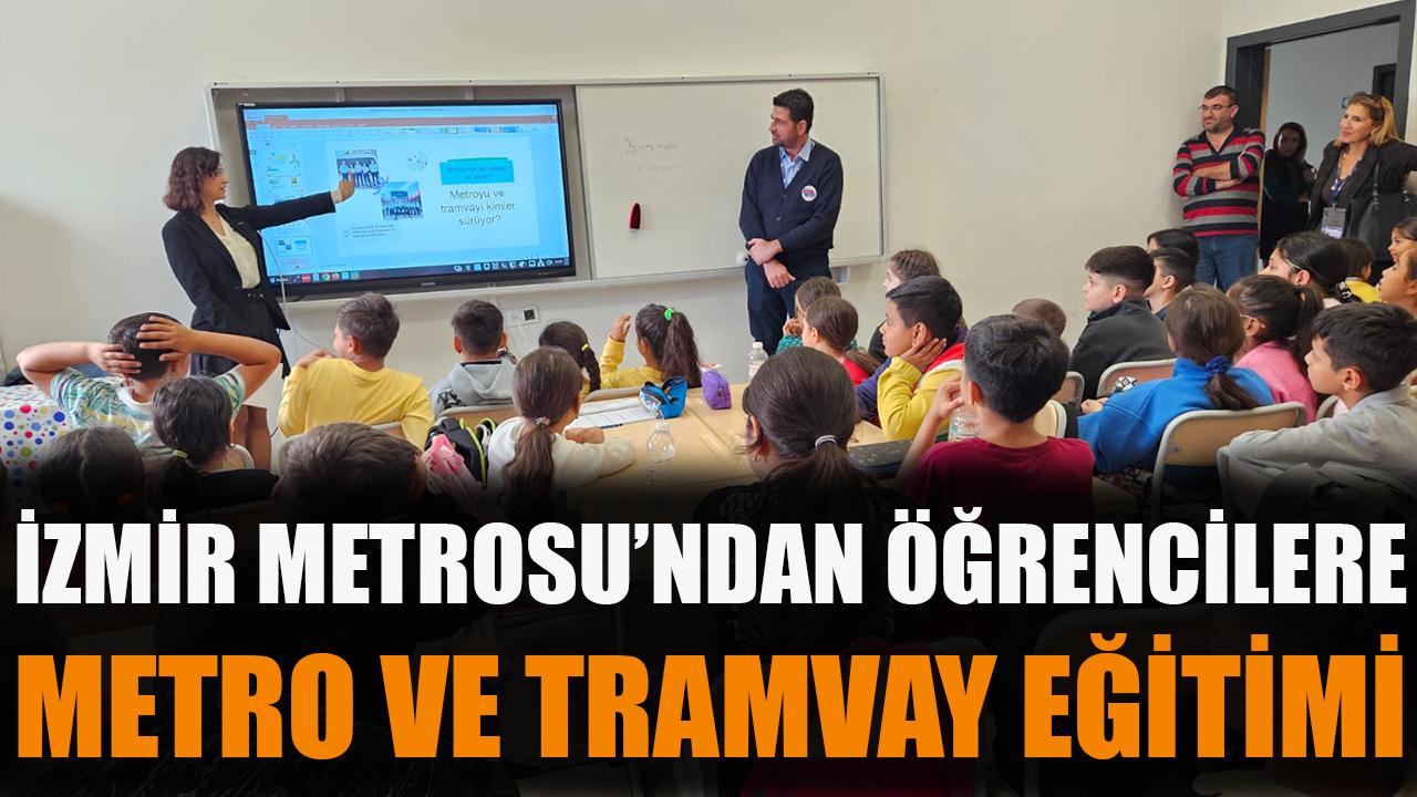 İzmir Metrosu’ndan öğrencilere metro ve tramvay eğitimi