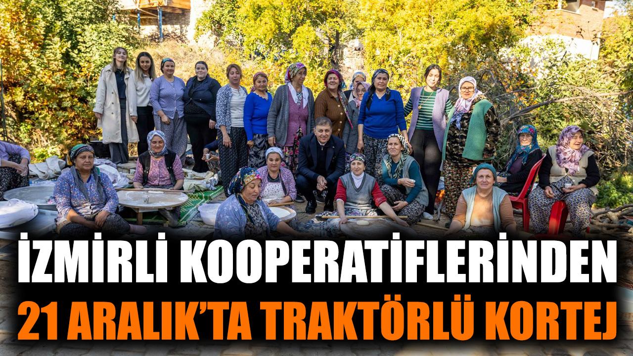 İzmirli kooperatiflerden 21 Aralık’ta traktörlü kortej