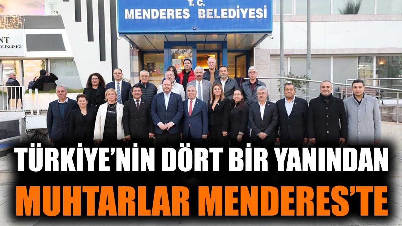 Türkiye’nin Dört Bir Yanından Muhtarlar Menderes’te