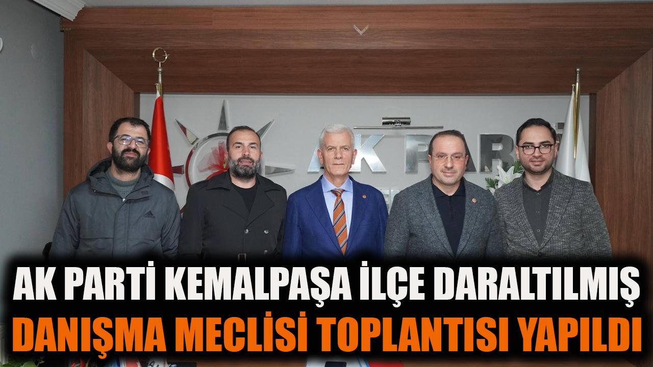 AK Parti  Kemalpaşa İlçe daraltılmış danışma Meclisi toplantısı yapıldı