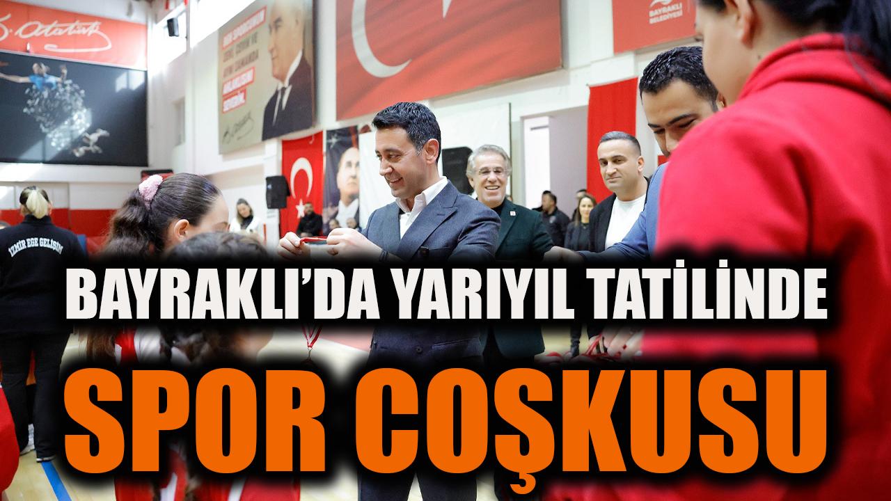 Bayraklı’da Yarıyıl Tatilinde Spor Coşkusu