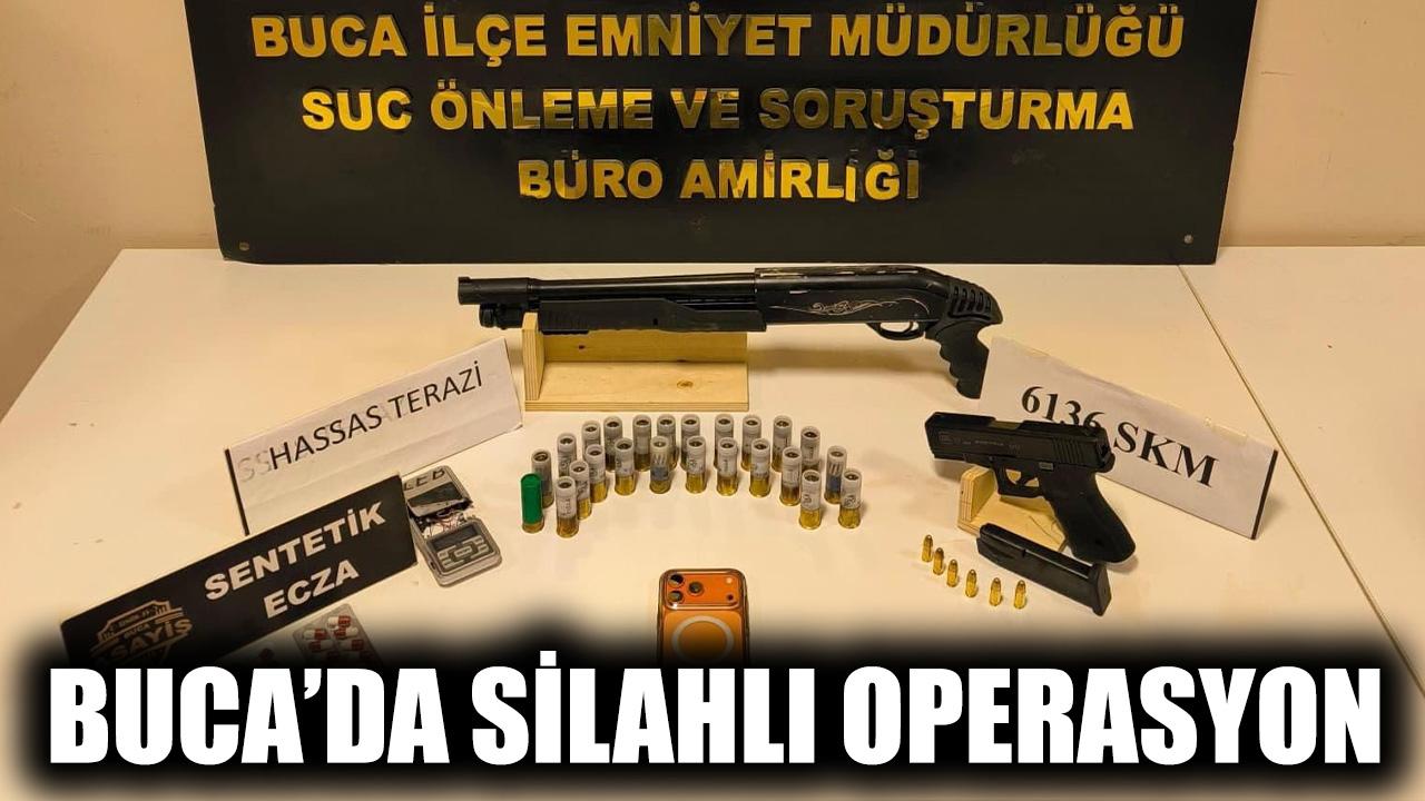 Buca’da silah operasyonu