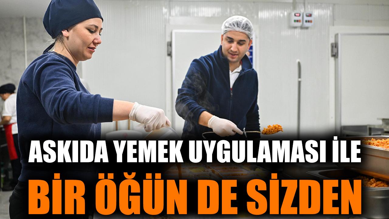 Askıda Yemek Uygulaması ile bir öğün de sizden