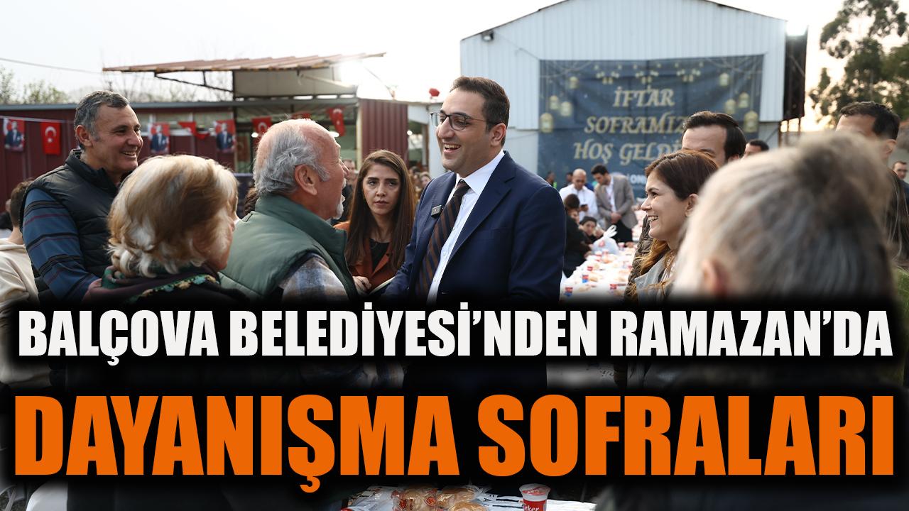 Balçova Belediyesi’nden Ramazan’da Dayanışma Sofraları