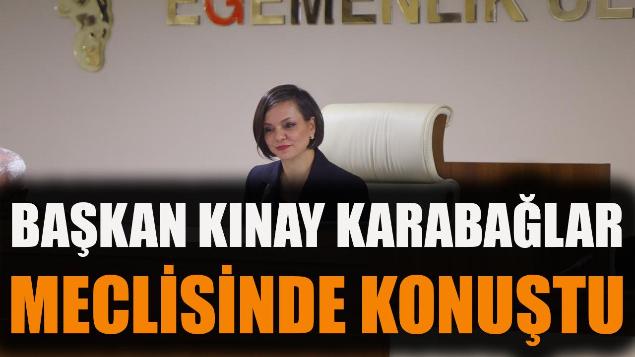 Başkan Kınay Karabağlar Meclisinde Konuştu