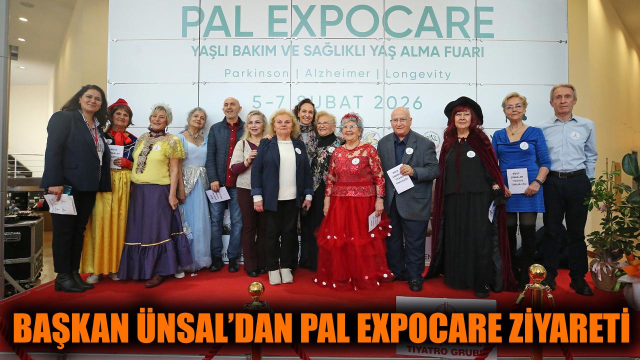 Başkan Ünsal’dan PAL Expocare ziyareti
