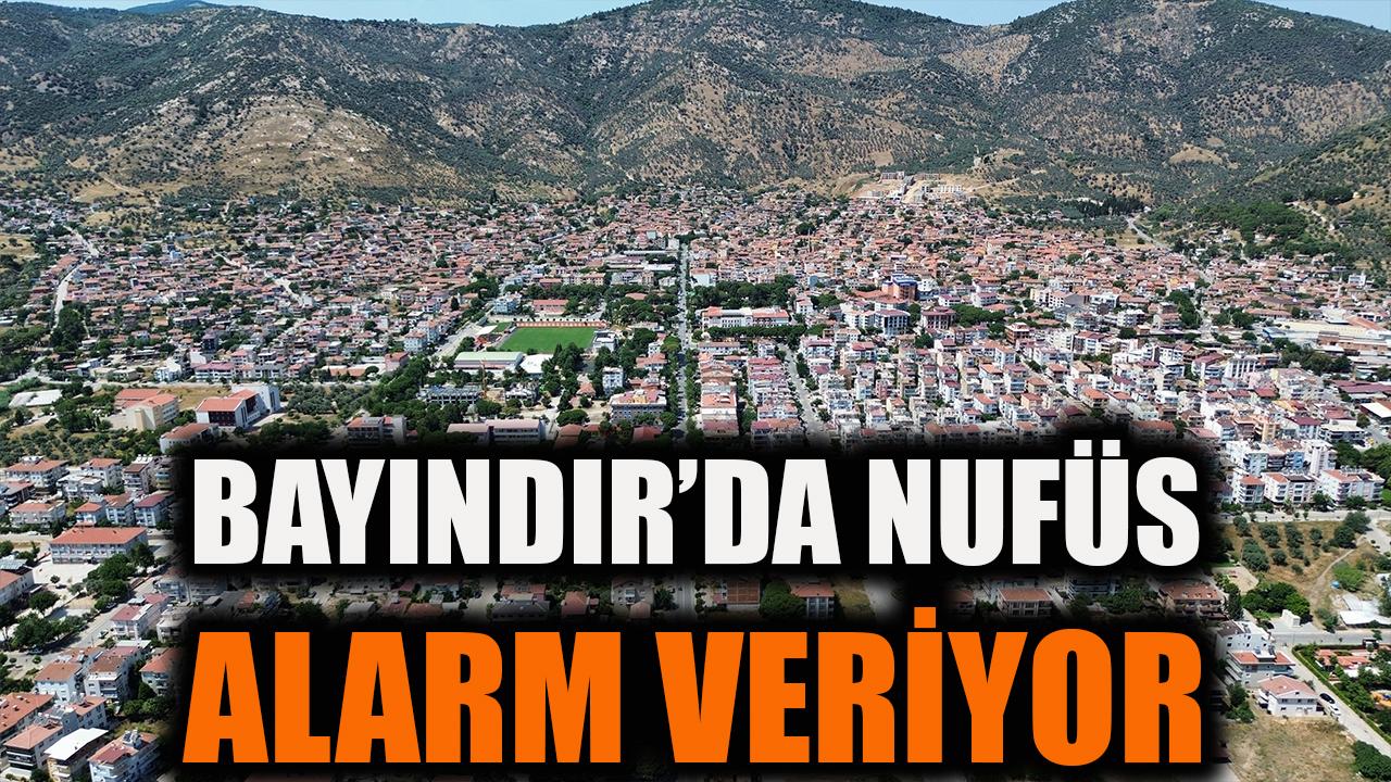 Bayındır’da nüfus alarm veriyor