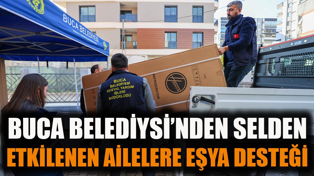 Buca Belediyesi’nden selden etkilenen ailelere eşya desteği