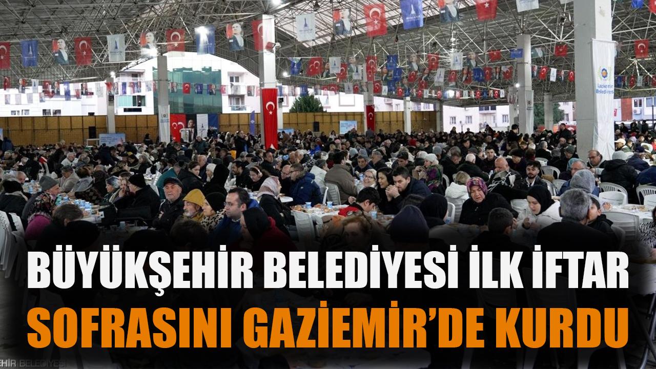 Büyükşehir Belediyesi ilk iftar sofrasını Gaziemir’de kurdu