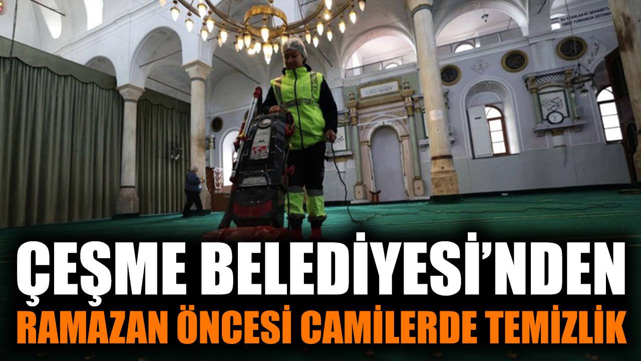 Çeşme Belediyesi'nden Ramazan öncesi camilerde temizlik