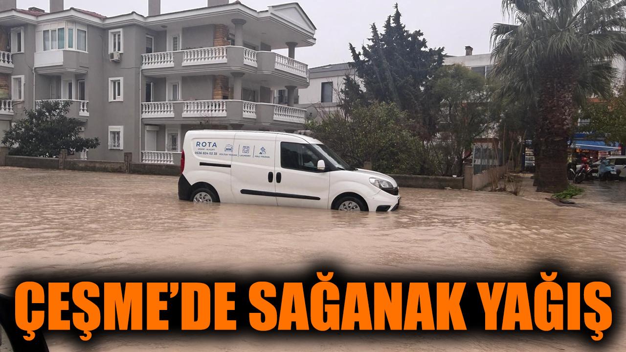 Çeşme'de sağanak yağış