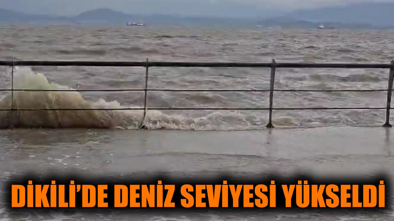 Dikili'de deniz seviyesi yükseldi