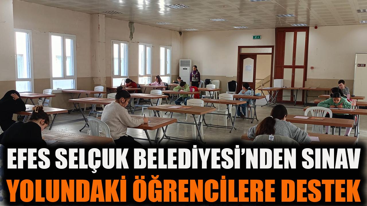 Efes Selçuk Belediyesi'nden sınav yolundaki öğrencilere destek