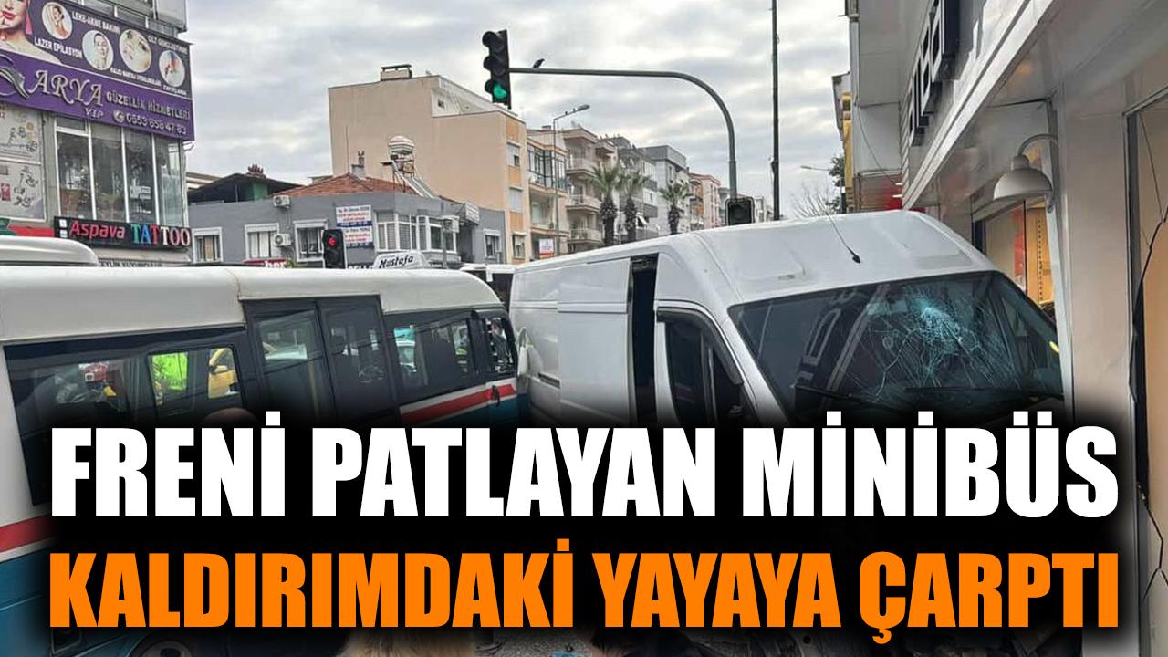 Freni patlayan minibüs, kaldırımdaki yayaya çarptı